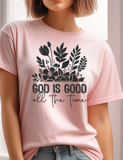 God Is Good All the Time -Pink Tee