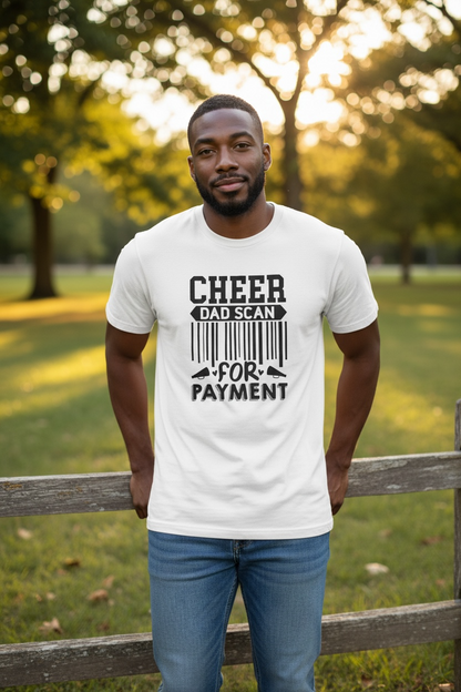Dad of cheerleader wearing funny Scan for Payment t-shirt game day