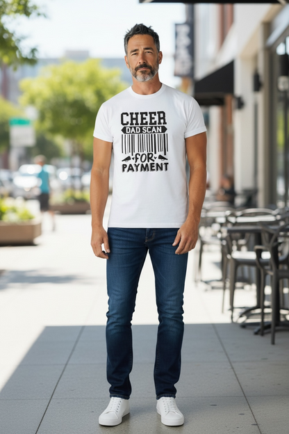 Cheer Dad Scan for Payment T-Shirt – Dad Model
