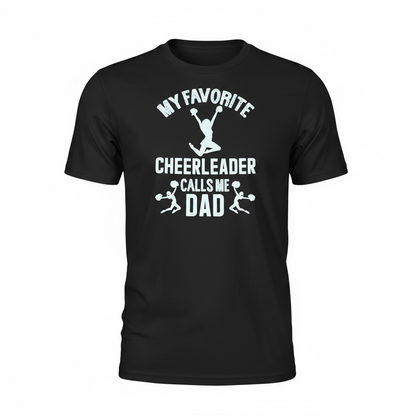 My Favorite Cheerleader T-Shirt for dads – men’s cheer supporter tee
