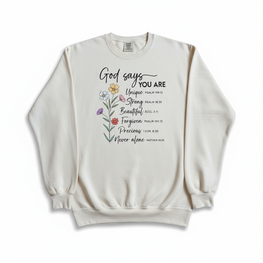 Luxury Christian sweatshirt featuring the phrase ‘God Says You Are’ — faith-inspired apparel by Effy’s Creations for women of faith