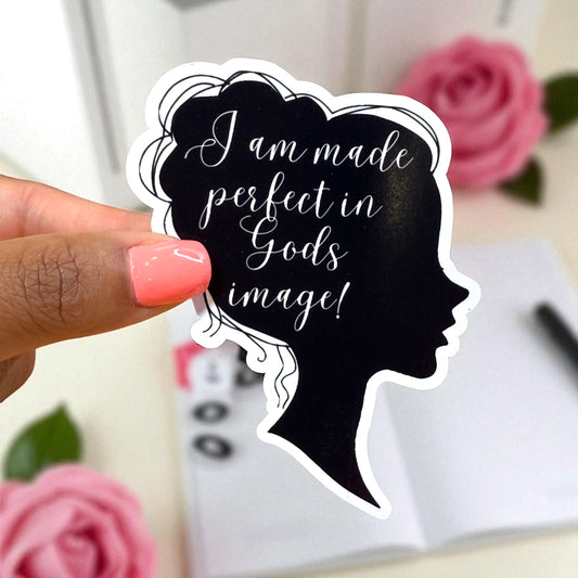 Faith Sticker – I am made perfect in God’s image, inspiring and empowering design